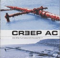 Creep AC : Do the Humans Kill the Earth ?